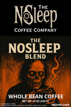 Load image into Gallery viewer, The NoSleep Blend (Whole Bean) - 12 oz