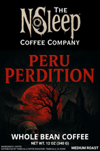 Load image into Gallery viewer, Peru Perdition (Whole Bean) - 12 oz
